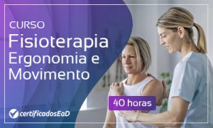 Curso online gratuito de Fisioterapia: Ergonomia e Movimento