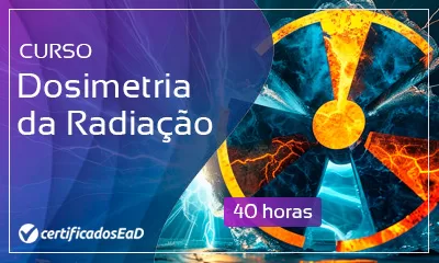 Curso online gratuito de Dosimetria da Radiação