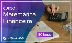 Curso online gratuito de Matemática Financeira
