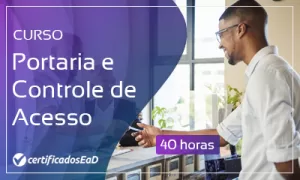 Curso online gratuito de Portaria e controle de acesso