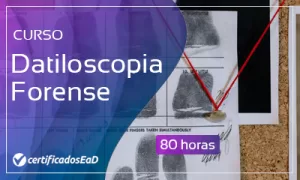 Curso online gratuito de Datiloscopia Forense